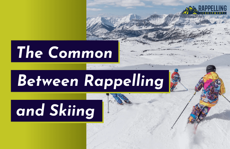 Relationship between Rappelling and Skiing
