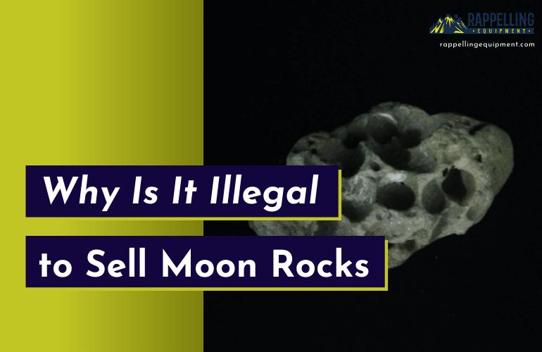 Why Is It Illegal to Sell Moon Rocks