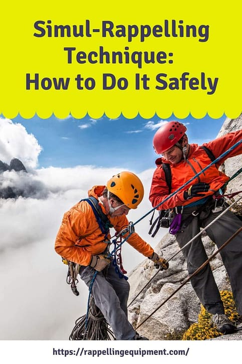 Simul-Rappelling Technique How to Do It Safely