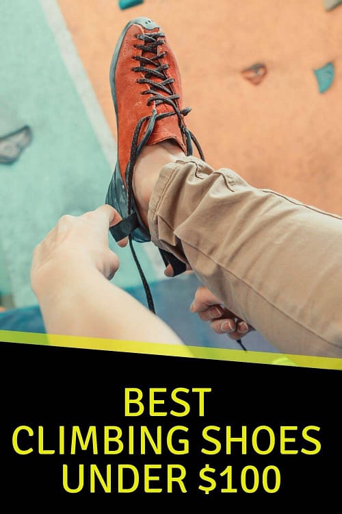 Best Climbing Shoes Under $100