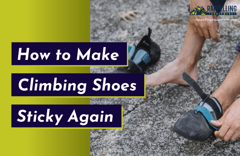 How to Make Climbing Shoes Sticky Again (Stickies Shoes)