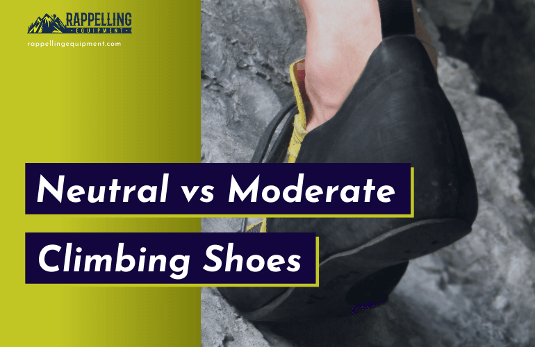 Neutral vs Moderate Climbing Shoes – The Ultimate Guide