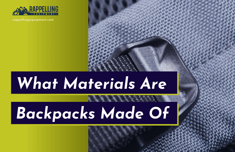 What Materials Are Backpacks Made Of