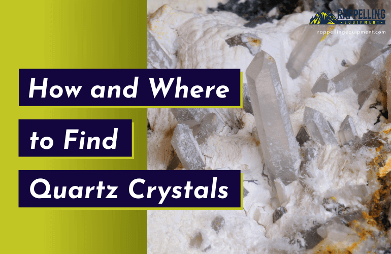 How to Find Quartz Crystals