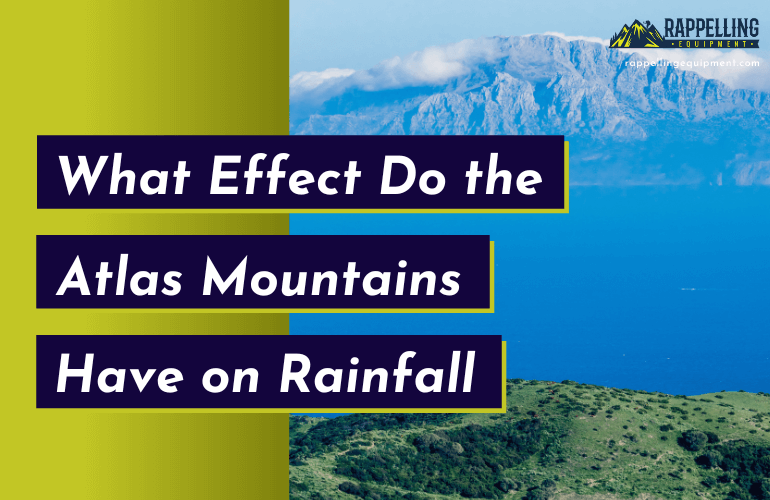 What Effect Do the Atlas Mountains Have on Rainfall