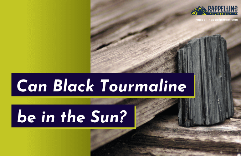 Can Black Tourmaline be in the Sun