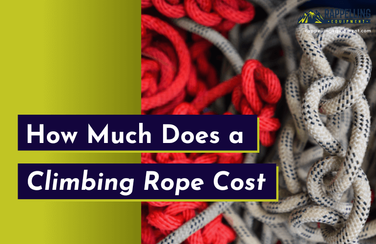 How Much Does a Climbing Rope Cost