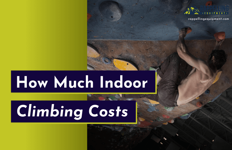How Much Indoor Climbing Costs