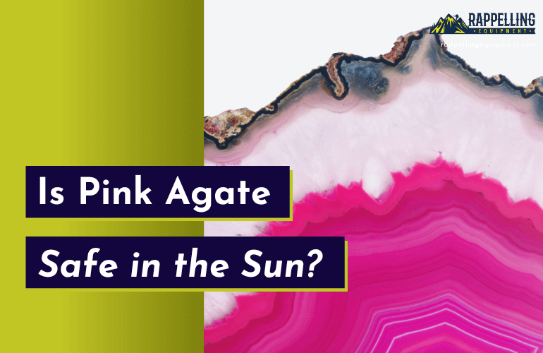 Is Pink Agate Safe in the Sun