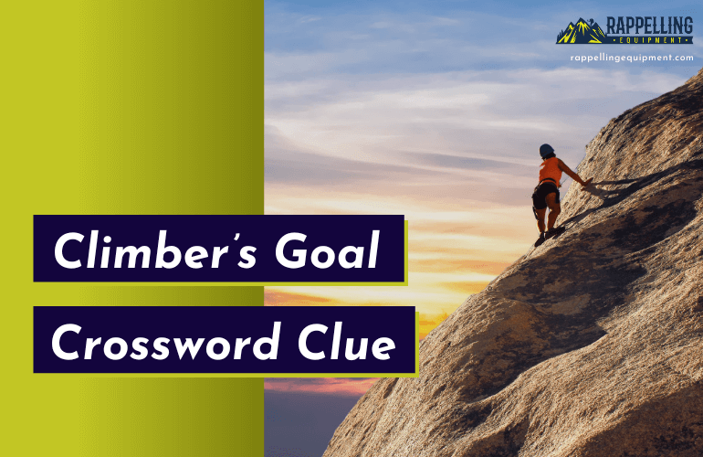 Climber's Goal Crossword Clue