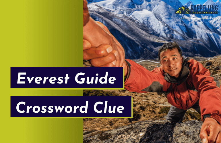 Everest Guide Crossword Clue