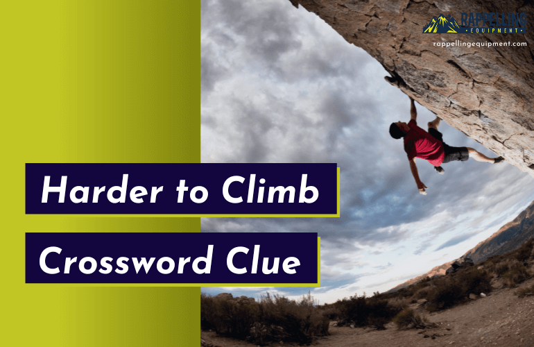 Harder to Climb Crossword Clue (Right Answers)
