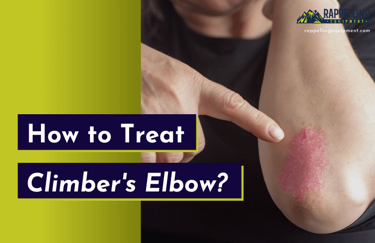 Climbers Elbow How to Treat Climbers Elbow