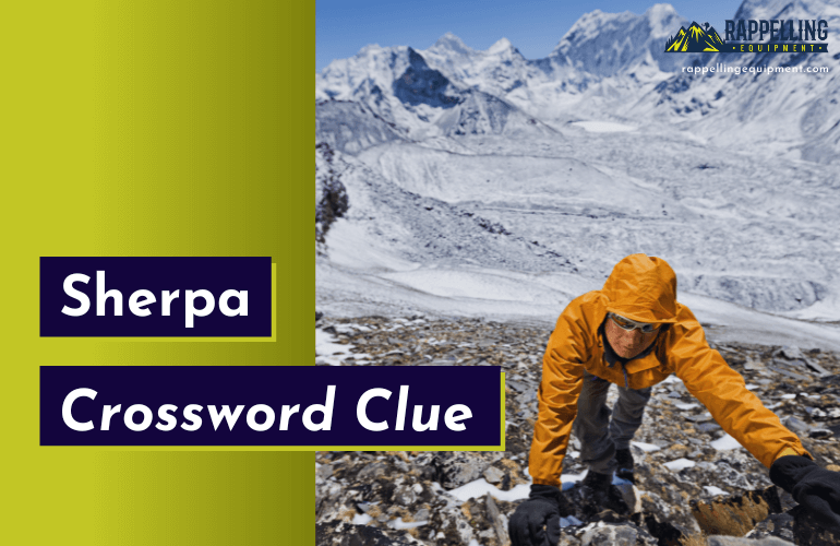 Sherpa Crossword Clue (Right Answers)