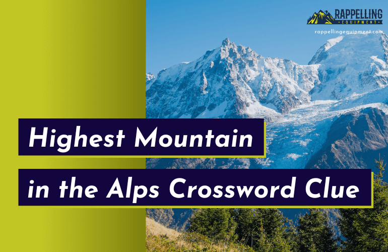 Highest Mountain in the Alps Crossword Clue