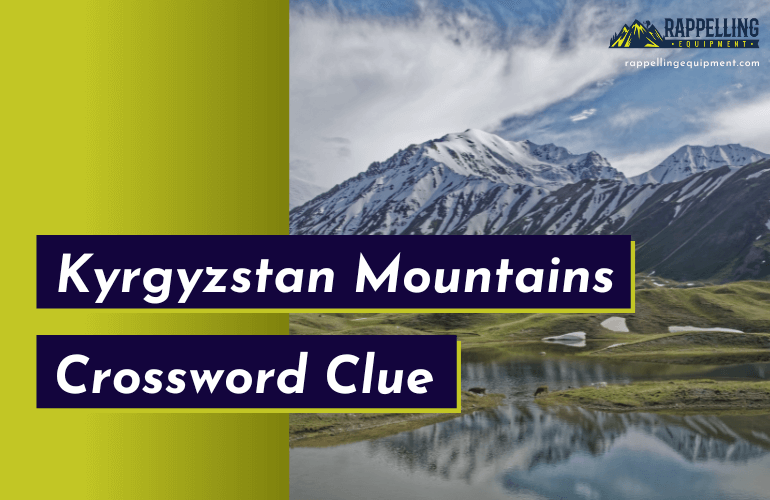 Kyrgyzstan Mountains Crossword Clue