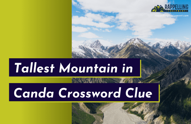 Tallest Mountain in Canada Crossword Clue