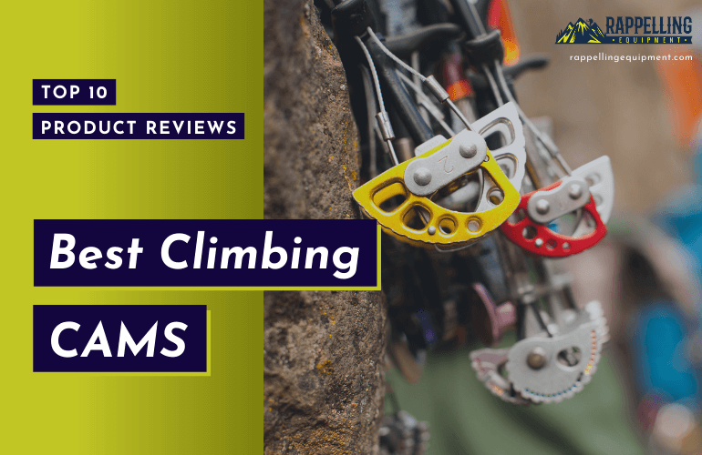Best Climbing Cams Product Reviews