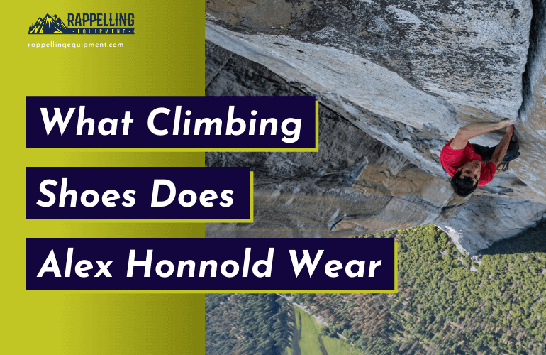What Climbing Shoes Does Alex Honnold Wear