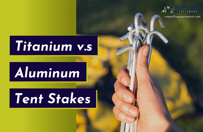 Titanium vs Aluminum Tent Stakes