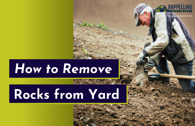 How to Remove Rocks from Yard