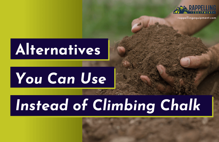 Alternatives You Can Use Instead of Climbing Chalk