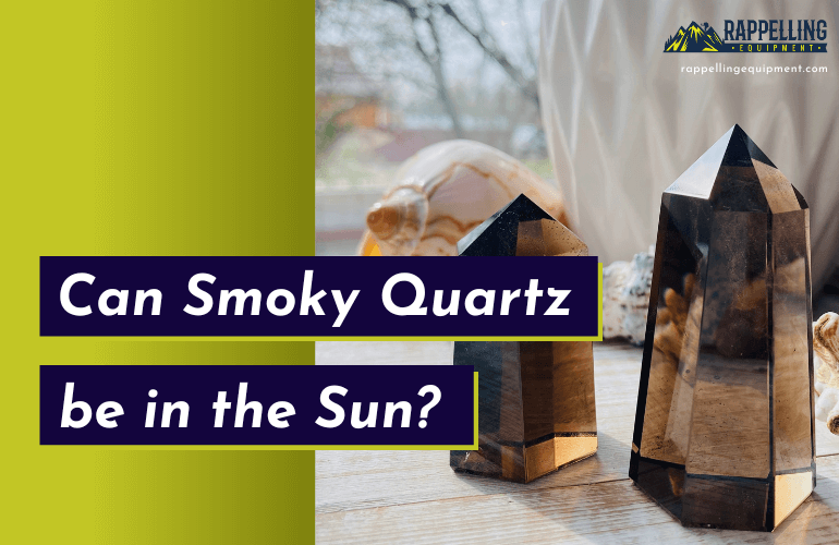 Can Smoky Quartz be in the Sun