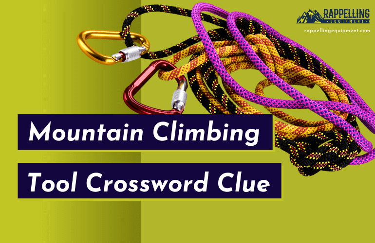 Mountain Climbing Tool Crossword Clue