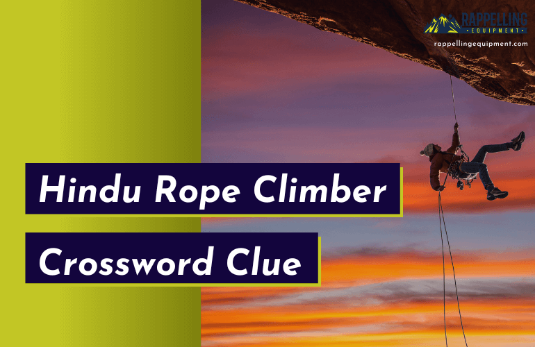 Hindu Rope Climber Crossword Clue (Right Answers)