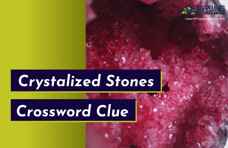 Crystalized Stones Crossword Clue